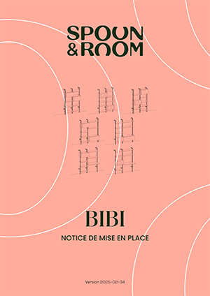 BIBI Notice de mise en place Spoon and room