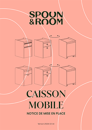 CAISSON MOBILE Notice de mise en place Spoon and room