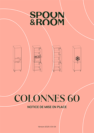 COLONNES 60 Notice de mise en place Spoon and room